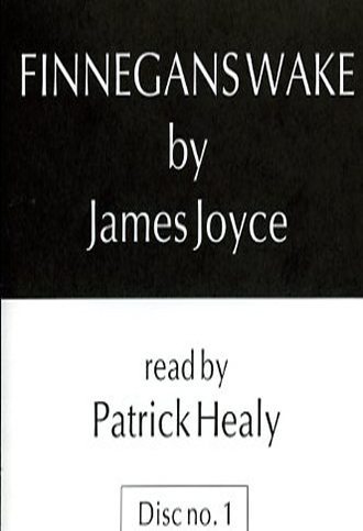 James Joyce's Finnegans Wake: A Reading by Patrick Healy