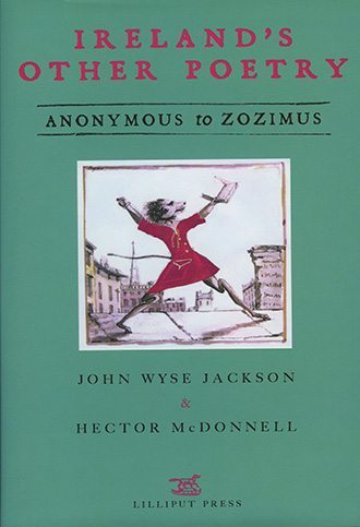 Ireland's Other Poetry: Anonymous to Zozimus - The Lilliput Press