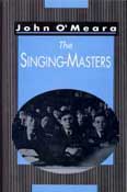The Singing-Masters by John O'Meara published by The Lilliput Press book cover
