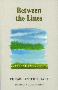 Between the Lines: Poems on the Dart edited by Jonathan Williams published by Lilliput Press book cover