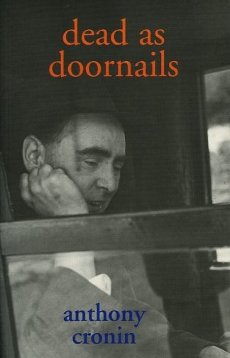 Dead As Doornails by Anthony Cronin Lilliput Press book cover