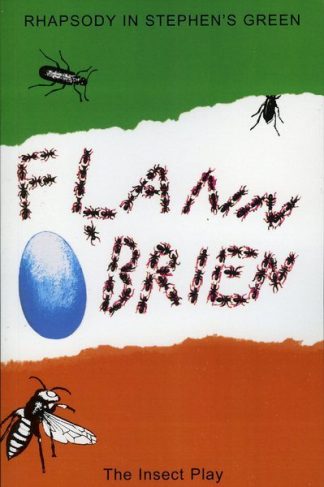 Rhapsody in Stephens Green & The Insect Play by Flann O'Brien published by Lilliput Press book cover