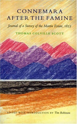 Connemara After The Famine: Journal of a Survey of the Martin Estate, 1853 by Thomas Colville Scott, edited by Tim Robinson, published by The Lilliput Press book cover