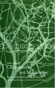 John Tolands Christianity Not Mysterious Text, Associated Works and Critical Essays by Alan Harrison, Philip McGuinness and Richard Kearney, published by Lilliput Press book cover