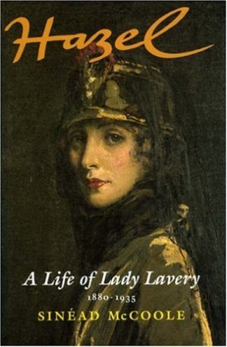 Hazel A Life of Lady Lavery by Sinead McCoole Lilliput Press Book Cover