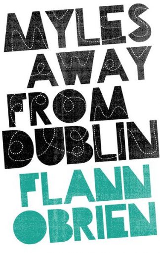 Myles Away From Dublin Flann O'Brien Lilliput Press Book Cover