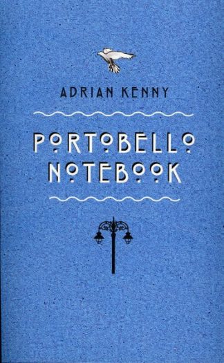 Portobello Notebook Adrian Kenny Lilliput Press Book Cover