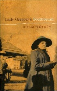 Lady Gregory's Toothbrush Colm Toibin Lilliput Press Book Cover