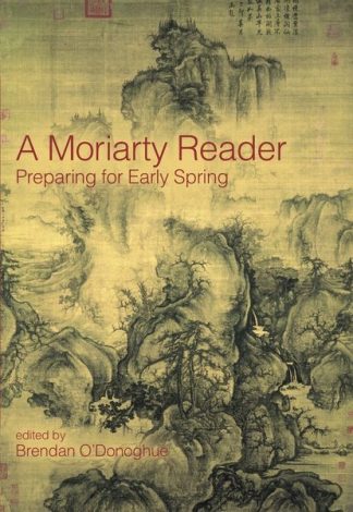 A Moriarty Reader John Moriarty Brendan O'Donoghue Lilliput Press Book Cover