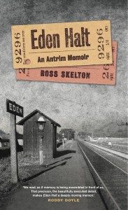 Eden Halt: An Antrim Memoir Ross Skelton Lilliput Press Book Cover