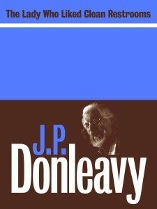 The Lady Who Liked Clean Restrooms by JP Donleavy published by Lilliput Press book cover