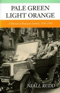 Pale Green, Light Orange: A Portrait of Bourgeois Ireland 1930-1950 by Niall Rudd published by Lilliput Press book cover