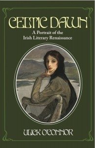 Celtic Dawn A Portrait of the Irish Literary Renaissance Ulick O'Connor Lilliput Press Book Cover