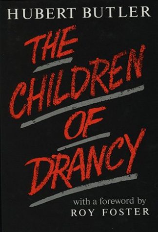 The Children of Drancy by Hubert Butler published by The Lilliput Press book cover