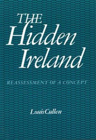 The Hidden Ireland: Reassessment of a Concept by Louis M. Cullen published by The Lilliput Press book cover