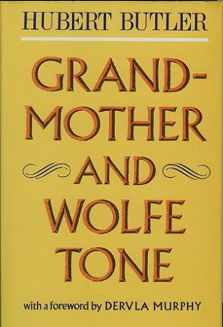 Grandmother and Wolfe Tone by Hubert Butler published by The Lilliput Press book cover