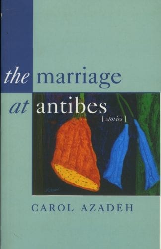 The Marriage at Antibes by Carol Azadeh published by Lilliput Press book cover
