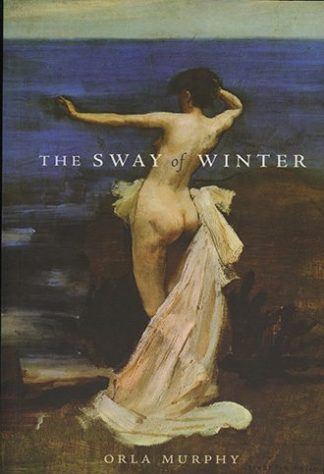 The Sway of Winter by Orla Murphy Lilliput Press book cover