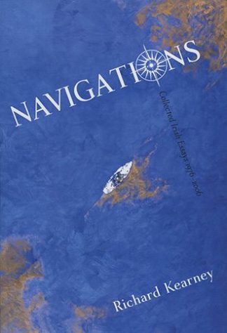 Navigations Collected Irish Essays 1976-2006 Richard Kearney Lilliput Press Book Cover