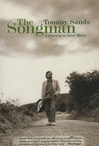 The Songman A Journey in Irish Music Tommy Sands Lilliput Press Book Cover