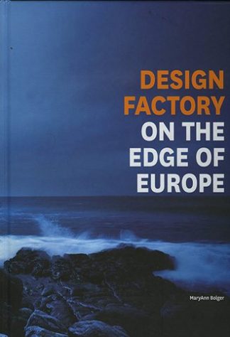 Dublins Design Factory: On the Edge of Europe Maryann Bolger Lilliput Press Book Cover