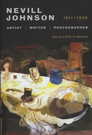 Nevill Johnson 1911 - 1999; Artist, Writer, Photographer Eoin O'Brien Lilliput Press Book Cover