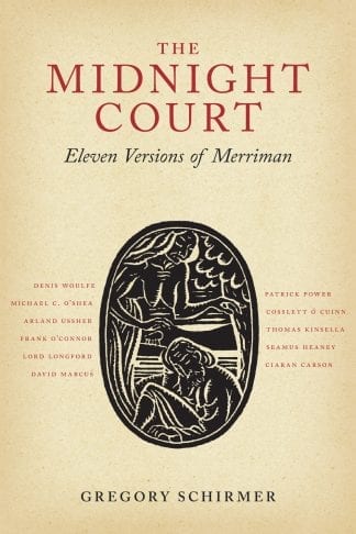 The Midnight Court by Gregory A. Schirmer Translations of Brian Merriman's Cuirt an Mhean Oiche Lilliput Press Book Cover