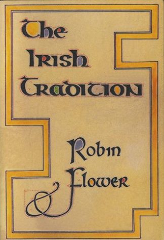 The Irish Tradition by Robert Flower published by The Lilliput Press book cover