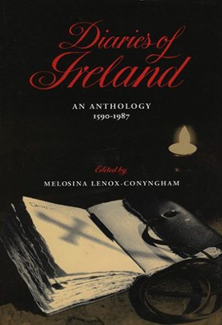 Diaries of Ireland: An Anthology 1590-1987 by Melosina Lenox-Conyngham, published by Lilliput Press book cover
