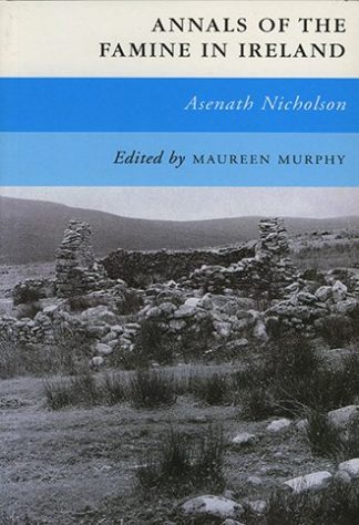 Annals of the Famine in Ireland by Asenath Nicholson, edited by Maureen Murphy, published by Lilliput Press book cover