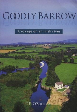 Goodly Barrow: A Voyage on an Irish River by T.F. O'Sullivan Lilliput Press book cover