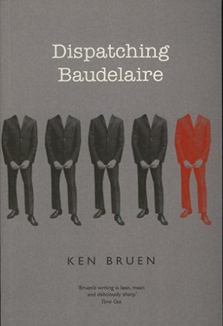 Dispatching Baudelaire by Ken Bruen Lilliput Press Book Cover