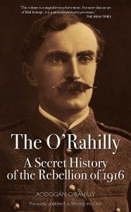 The O'Rahilly: A Secret History of the Rebellion of 196 Michael O’Rahilly Book Cover Aodogan O'Rahilly Book Cover