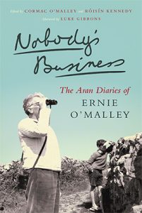Nobodys Business The Aran Diaries of Ernie OMalley
