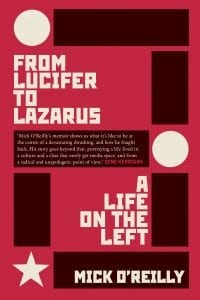 book cover from Lucifer to Lazarus by mick o'reilly