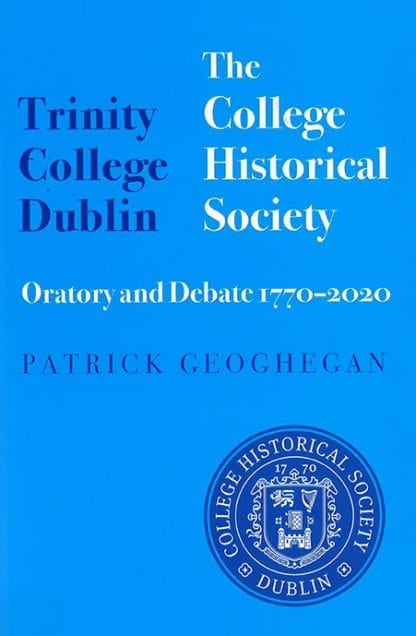 Trinity College Dublin The College Historical Society Book Cover
