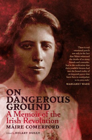 On Dangerous Ground Máire Comerford Hilary Dully Lilliput Press Book Cover